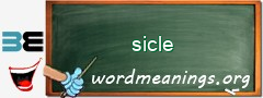 WordMeaning blackboard for sicle